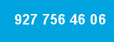 927 756 46 06